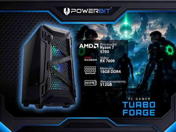 PC Gamer Powerbit Turbo Forge: 
Procesador AMD Ryzen 7 5700 (hasta 4.6 GHz), 
Memoria de 16GB DDR4, 
M.2 de 512GB, 
Video Radeon RX 7600, 
Wi-Fi, Bluetooth, Fuente de poder de 750W 80 Plus Gold,
S.O. Windows 11 Home (Versión de Prueba).