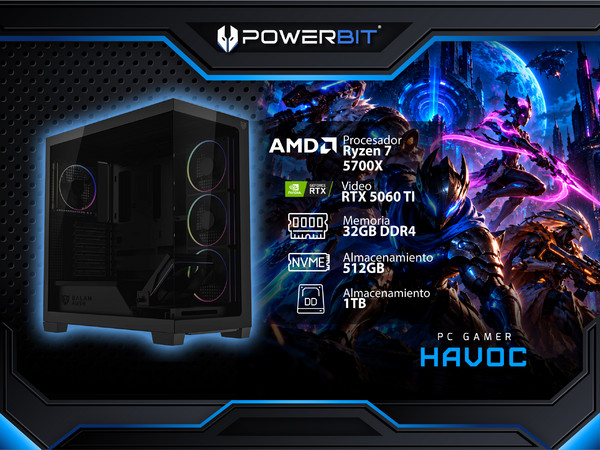 PC Gamer Powerbit Havoc:
CPU AMD Ryzen 7 5700X (hasta 4.6 GHz),
Memoria de 32GB DDR4,
M.2 de 512GB,
Disco Duro de 1TB,
Fuente de Poder de 850W 80 Plus Gold,
NVIDIA GeForce RTX 5060 TI,
Con Enfriamiento Líquido,
S.O. Windows 11 (Versión de Prueba)