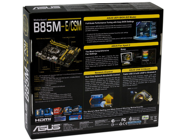 T. Madre ASUS B85M-E/CSM, ChipSet Intel B85,
Soporta: Core i7/i5/i3 de Socket 1150,
Memoria: DDR3 1600/1333/1066 MHz, 32GB Max,
Integrado: Audio HD, Red,
USB 3.0 y SATA 3.0,
Micro-ATX, Ptos: 1xPCIEX16, 1xPCIEX1