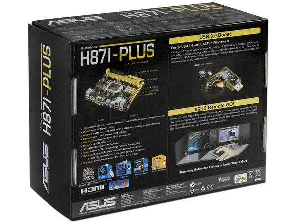 T. Madre ASUS H87I-PLUS, ChipSet Intel H87,
Soporta: Intel Core i7 / i5 / i3 / Pentium / Celeron de Socket 1150,
Memoria: DDR3 1600/1333/1066 MHz, 16 GB Max,
Integrado: Audio HD, Red,
USB 3.0 y SATA 3.0,
Mini-ITX, Ptos: 1xPCIE 3.0 x16