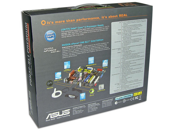 Tarjeta Madre ASUS P5N32-SLI Premium WiFi-AP
ChipSet nVidia nForce 590 SLI
Soporta: Core 2 Extreme / Core 2 Duo / Pentium EE
BUS de 1066/800MHz, Memoria: DDR2 800, 4 Bancos, 8GB Max
Integrado: Audio 8 CH., Dual Gigabit LAN, 802.11g WiFi
Diseño: ATX
