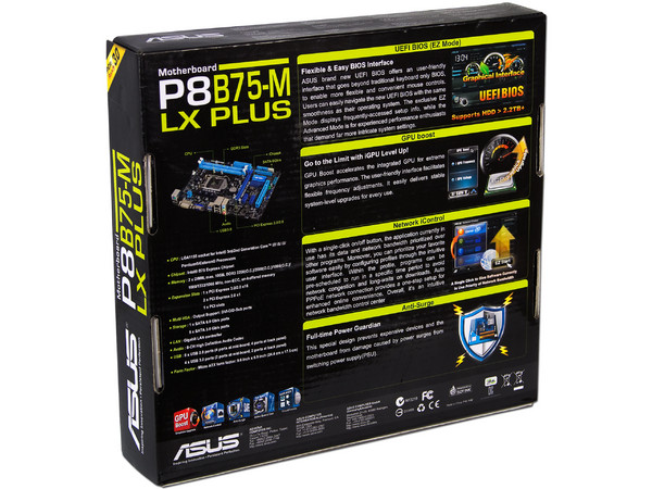 T. Madre ASUS P8B75-M LX PLUS, ChipSet Intel B75 Exp.,
Soporta: Core i7/i5/i3 de Socket 1155,
Memoria: DDR3 1600/1333/1066MHz, 16GB Max,
Integrado: Audio HD, Red Gigabit,
SATA 3.0, USB 3.0,
Micro-ATX, Ptos: 1xPCIE 3.0 x16, 2xPCIEx1