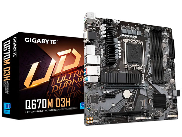 T. Madre GIGABYTE Q670M D3H:
Chipset Intel Q670,
Segmento: Alto,
Soporta: Intel de 12va, 13va y 14va Generación, Socket 1700, 
RAM: DDR5 5600(OC)/ 5200(OC)/ 4000 MHz, 128GB máx, 
Audio HD, Red, USB 3.2, SATA 3.0, M.2, 
Micro ATX, Ptos: 2xPCIE4.0x16