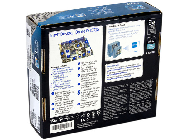 T. Madre Intel DH57JG, ChipSet Intel H57 Exp.,
Soporta: Core i5 y Core i3 de Socket 1156,
Integrado: Audio HD, Red,
Memoria: DDR3 1333/1066MHz, 8GB Max,
Mini-ITX, Ptos: 1xPCEx16