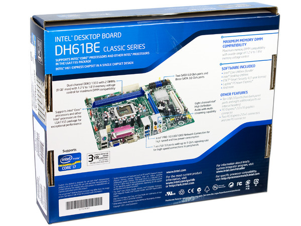 T. Madre Intel DH61BE-B3, ChipSet Intel H61 Exp.,
Soporta: Core i7, Core i5 y Core i3 de Socket 1155,
Integrado: Audio HD, Red Gigabit,
USB 3.0 y Serial ATA 3.0,
Memoria: DDR3 1333, 1066 16GB Max,
mATX, Ptos: 1xPCEx