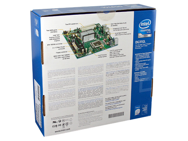 T. Madre Intel DG31GL, ChipSet Intel G31 Express,
Soporta: Cel.400, DualCore/2Duo/Quad, 1066/1333MHz,
Memoria: DDR2 667/800/Mhz, 2 Bancos, 4GB Max,
Integrado: Audio, Red 10/100, Video Intel 3100,
Diseño:microATX, Ptos: 2xPCI