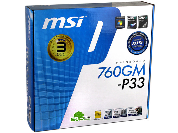 T. Madre MSI 760GM-P33, ChipSet AMD 760,
Soporta: Phenom X4 de Socket AM3,
Integrado: Video Radeon  HD 3000, AudioHD, Red,
Memoria: DDR3 1600*(OC)/1333/1066MHz, Max 8GB
Diseño mATX, Ptos: 1xPCIEX16, 2xPCIEx1, 1xPCI