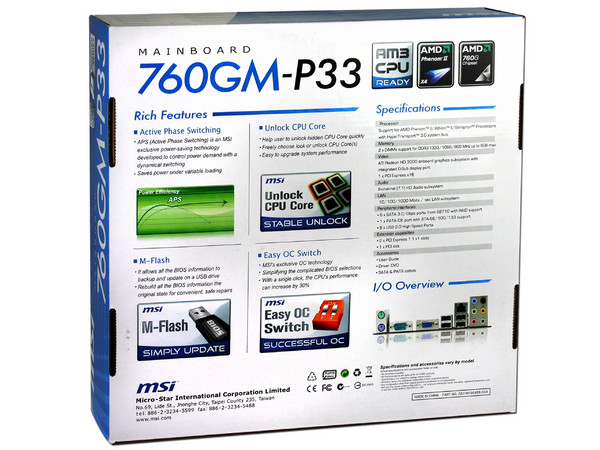 T. Madre MSI 760GM-P33, ChipSet AMD 760,
Soporta: Phenom X4 de Socket AM3,
Integrado: Video Radeon  HD 3000, AudioHD, Red,
Memoria: DDR3 1600*(OC)/1333/1066MHz, Max 8GB
Diseño mATX, Ptos: 1xPCIEX16, 2xPCIEx1, 1xPCI