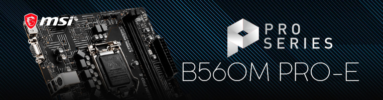 CARTE MÈRE MSI B560M PRO-E / DDR4 / LGA 1200