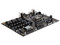 T. Madre Asus B250 MINING EXPERT, ChipSet Intel B250,
Soporta: Core i7/i5/i3/Pentium de Socket 1151,
Memoria: DDR4 2400/2133 MHz, 64GB Max,
Integrado: Audio HD, Red,
USB 3.0 y SATA 3.0,
ATX, Ptos: 1xPCIEX16, 18xPCIEX1